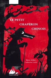 Petit Chaperon Chinois (Un)