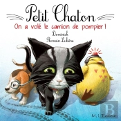 Petit Chaton: On A Vole Le Camion De Pompier