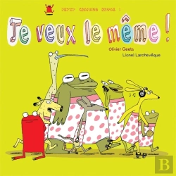 Bertrand.pt - Petit Crapaud Rouge T.2 ; Je Veux Le Même !