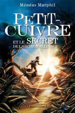 Bertrand.pt - Petit Cuivre Et Le Secret De L'Arche D'Alliance