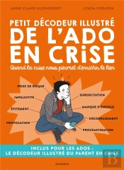 Petit Décodeur Illustré De L'Ado En Crise ; Quand La Crise Nous Permet D'Enrichir Le Lien