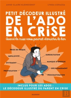 Bertrand.pt - Petit Décodeur Illustré De L'Ado En Crise ; Quand La Crise Nous Permet D'Enrichir Le Lien