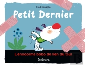 Petit Denier ; L'Énooorme Bobo De Rien Du Tout