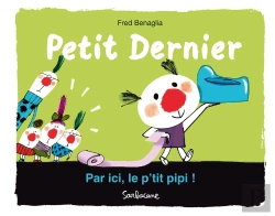 Bertrand.pt - Petit Dernier : Par Ici, Le P'Tit Pipi !