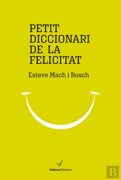 Bertrand.pt - Petit Diccionari De La Felicitat