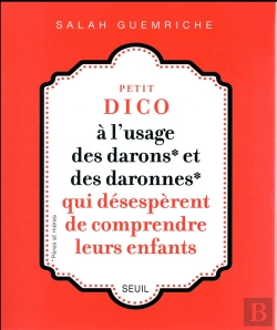 Bertrand.pt - Petit Dico À L'Usage Des Darons Et Des Daronnes Qui Désespèrent De Comprendre Leurs Enfants