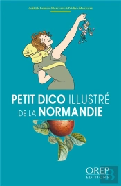 Petit Dico Illustré De La Normandie