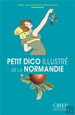 Bertrand.pt - Petit Dico Illustré De La Normandie
