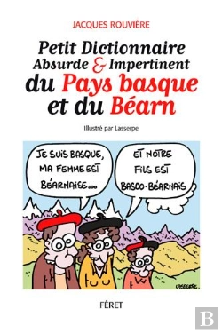 Bertrand.pt - Petit Dict. Absurde & Impertinent Du Pays Basque Et Du Bearn