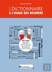 Petit Dictionnaire A L'Usage Des Boomers