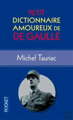 Bertrand.pt - Petit Dictionnaire Amoureux De De Gaulle