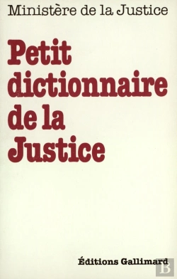 Bertrand.pt - Petit Dictionnaire De La Justice