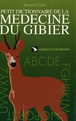 Bertrand.pt - Petit Dictionnaire De La Medecine Du Gibier