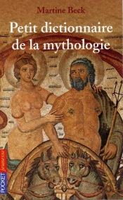 Petit Dictionnaire De La Mythologie