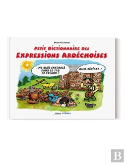 Bertrand.pt - Petit Dictionnaire Des Expressions Ardéchoises