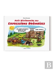 Petit Dictionnaire Des Expressions Drômoises