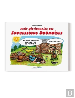 Bertrand.pt - Petit Dictionnaire Des Expressions Drômoises