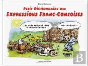 Petit Dictionnaire Des Expressions Franc-Comtoises