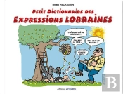 Petit Dictionnaire Des Expressions Lorraines