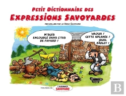 Bertrand.pt - Petit Dictionnaire Des Expressions Savoyardes