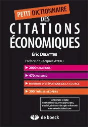 Petit Dictionnaire Des Grandes Citations Économiques