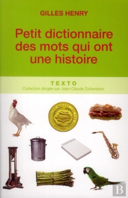 Bertrand.pt - Petit Dictionnaire Des Mots Qui Ont Une Histoire