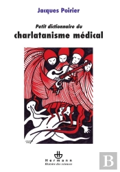 Petit Dictionnaire Du Charlatanisme Medical