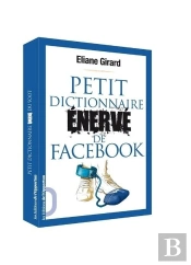 Petit Dictionnaire Enerve De Facebook