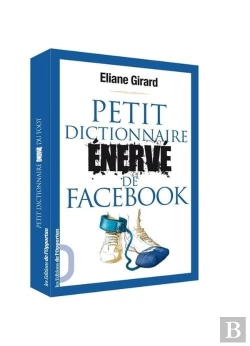 Bertrand.pt - Petit Dictionnaire Enerve De Facebook