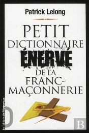 Petit Dictionnaire Enerve De La Franc-Ma