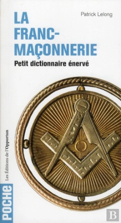Bertrand.pt - Petit Dictionnaire Enerve De La Franc-Maconnerie