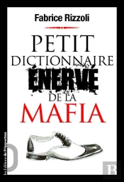 Petit Dictionnaire Enerve De La Mafia