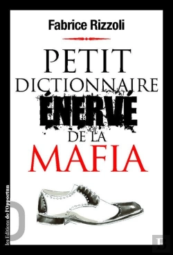 Bertrand.pt - Petit Dictionnaire Enerve De La Mafia