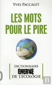 Petit Dictionnaire Énervé De L'Écologie