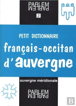 Bertrand.pt - Petit Dictionnaire Francais-Occitan D'Auvergne