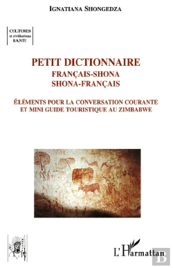Bertrand.pt - Petit Dictionnaire Français Shona, Shona Français ; Éléments Pour La Conversation Courante Et Mini Guide Touristique Au Zimbabwe