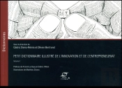 Petit Dictionnaire Illustré De L'Innovation Et De L'Entrepreneuriat Tome 1