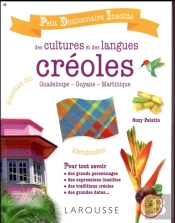 Petit Dictionnaire Insolite Des Cultures Et Des Langues Creoles