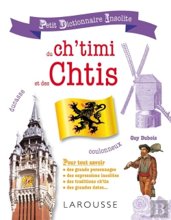 Bertrand.pt - Petit Dictionnaire Insolite Du Ch'Timi Et Des Chtis