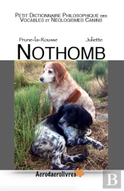 Petit Dictionnaire Philosophique Des Vocables Et Neologismes Canins