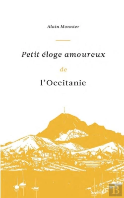 Bertrand.pt - Petit Eloge Amoureux De L'Occitanie