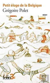 Petit Éloge De La Belgique