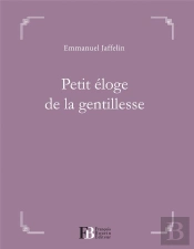 Petit Éloge De La Gentillesse