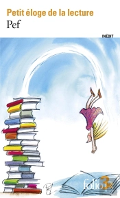 Petit Éloge De La Lecture