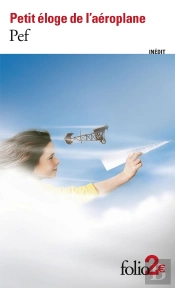Petit Éloge De L'Aéroplane