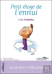 Petit Eloge De L'Ennui