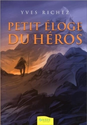 Petit Eloge Du Heros