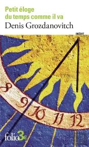 Petit Éloge Du Temps Comme Il Va