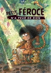 Petit-Féroce N'A Peur De Rien
