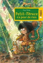 Petit Féroce N'A Peur De Rien